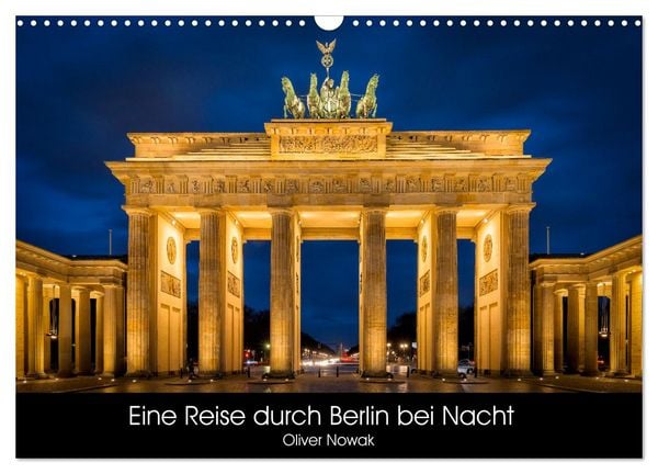 Produktbild: Eine Reise durch Berlin bei Nacht (Wandkalender 2026 DIN A3 quer), CALVENDO Monatskalender