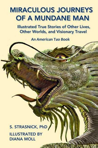 Produktbild: Miraculous Journeys of a Mundane Man: Illustrated True Stories of Other Lives, Other Worlds, and Visionary Travel