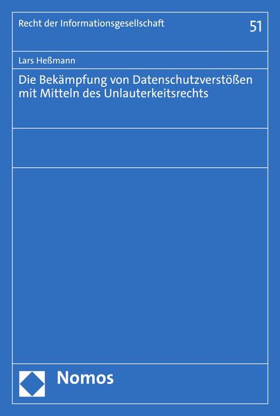 Produktbild: Die Bek&auml;mpfung von Datenschutzverst&ouml;&szlig;en mit Mitteln des Unlauterkeitsrechts