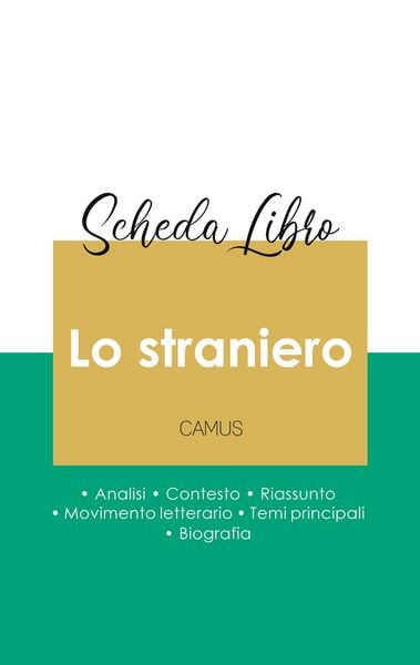 Produktbild: Scheda libro Lo straniero di Albert Camus (analisi letteraria di riferimento e riassunto completo)