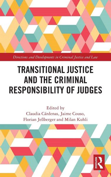 Produktbild: Transitional Justice and the Criminal Responsibility of Judges
