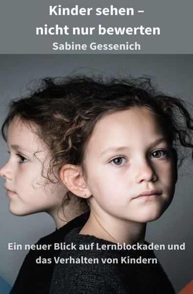 Produktbild: Kinder verstehen. Lernen neu denken. Zukunft gestalten. / Kinder sehen &ndash; nicht nur bewerten