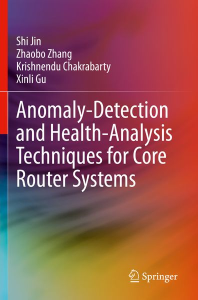 Produktbild: Anomaly-Detection and Health-Analysis Techniques for Core Router Systems