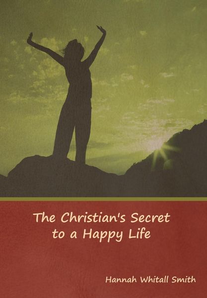 Produktbild: The Christian's Secret to a Happy Life