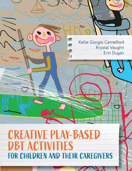Produktbild: Creative Play-Based DBT Activities for Children and Their Caregivers