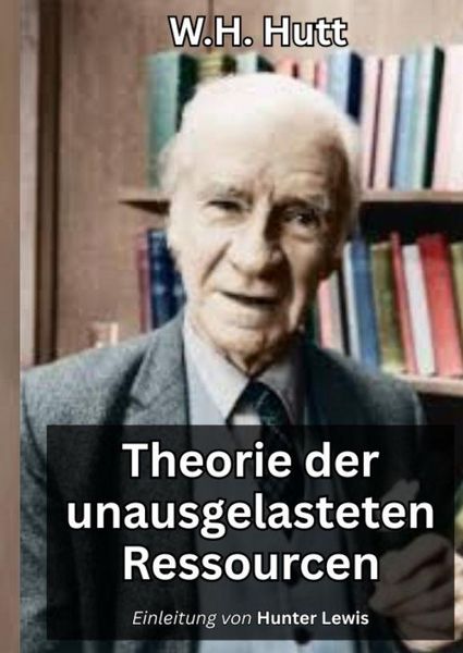 Produktbild: Theorie der unausgelasteten Ressourcen