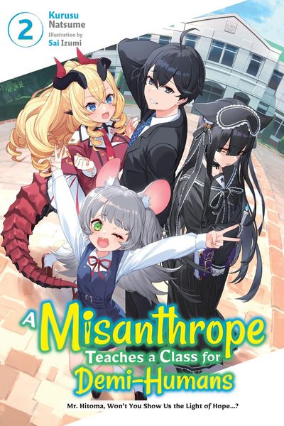 Produktbild: A Misanthrope Teaches a Class for Demi-Humans, Vol. 2