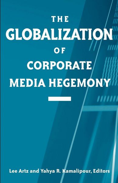 Produktbild: The Globalization of Corporate Media Hegemony