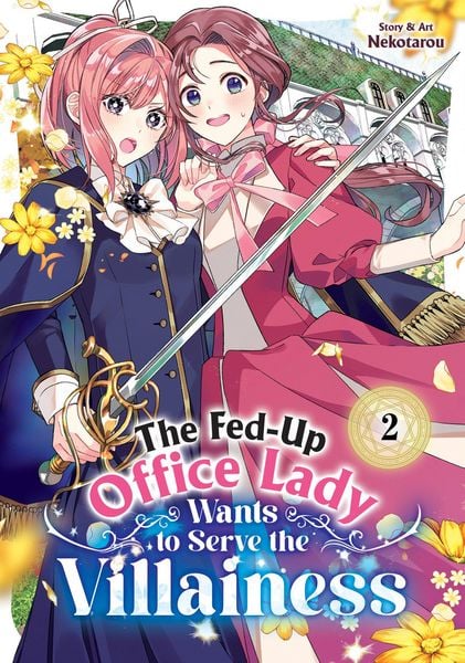 Produktbild: The Fed-Up Office Lady Wants to Serve the Villainess Vol. 2
