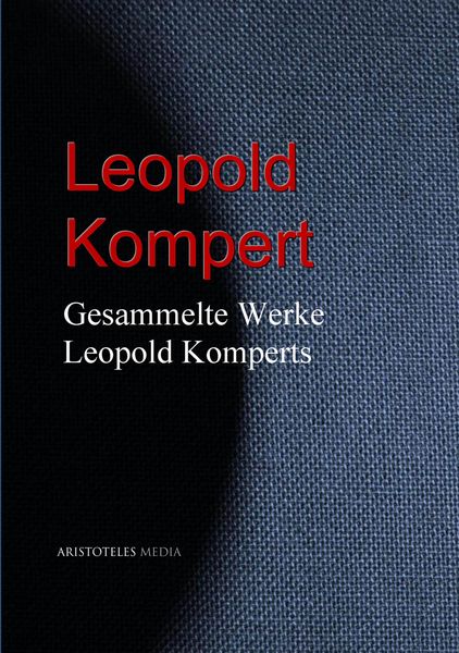 Produktbild: Gesammelte Werke Leopold Komperts
