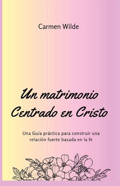 Produktbild: Un matrimonio Centrado en Cristo