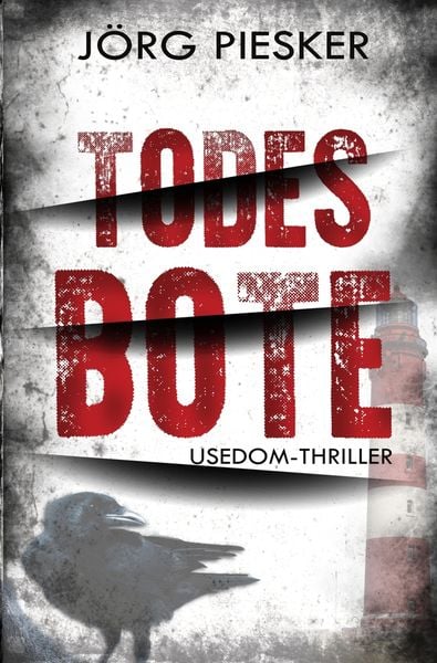 TodesBote, Taschenbuch von Jörg Piesker, Tolino Media, 9783754667491