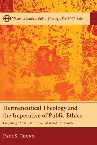 Produktbild: Hermeneutical Theology and the Imperative of Public Ethics
