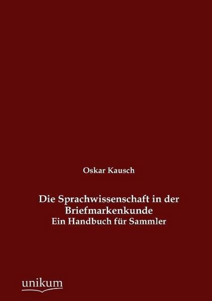 Produktbild: Kausch, O: Sprachwissenschaft in der Briefmarkenkunde