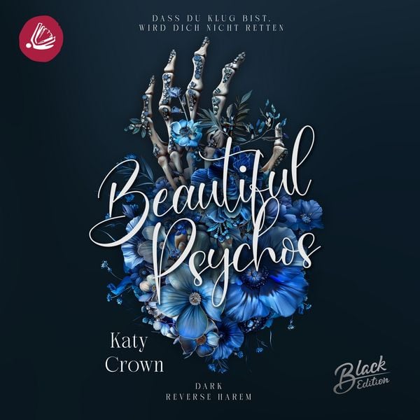 Beautiful Psychos - Dass du klug bist, wird dich nicht retten - Katy Crown, Audio, 4069829493611