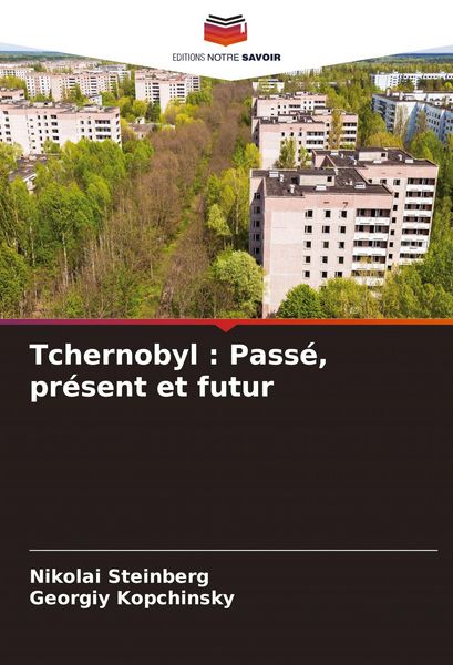 Produktbild: Tchernobyl : Pass&eacute;, pr&eacute;sent et futur
