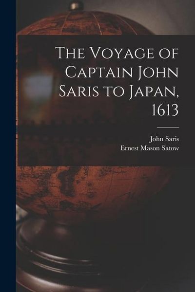 Produktbild: The Voyage of Captain John Saris to Japan, 1613