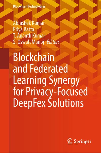 Produktbild: Blockchain and Federated Learning Synergy for Privacy-Focused DeepFex Solutions