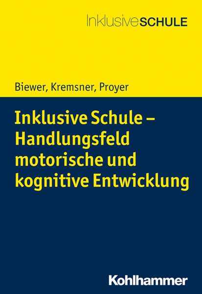 Produktbild: Inklusive Schule - Handlungsfeld motorische und kognitive Entwicklung