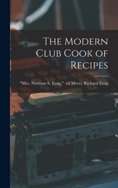 Produktbild: The Modern Club Cook of Recipes
