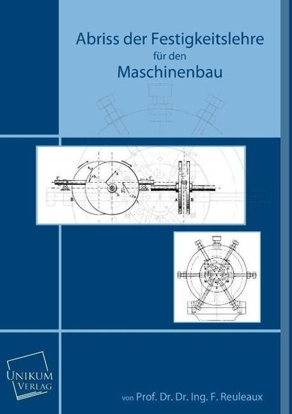 Produktbild: Reuleaux, F: Abriss der Festigkeitslehre f&uuml;r den Maschinenba