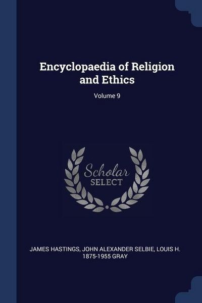Produktbild: Encyclopaedia of Religion and Ethics; Volume 9