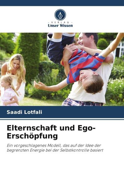 Produktbild: Elternschaft und Ego-Ersch&ouml;pfung