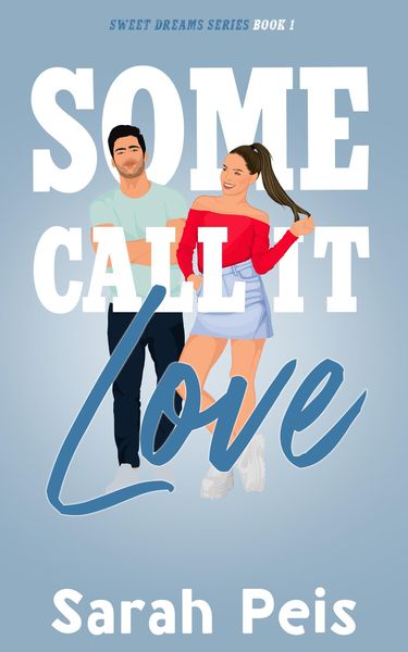 Produktbild: Some Call It Love (Sweet Dreams, #1)