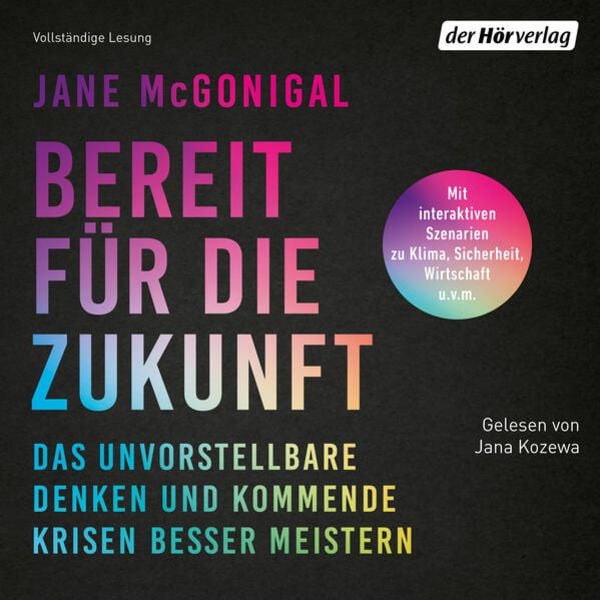Bereit für die Zukunft - Jane McGonigal, Audio, 9783844545135