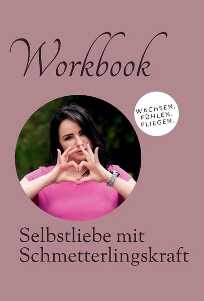 Produktbild: Workbook - Selbstliebe mit Schmetterlingskraft
