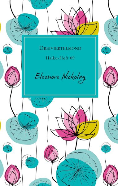 Dreiviertelmond, Taschenbuch von Eleonore Nickolay, Rotkiefer Verlag, 9783949029226