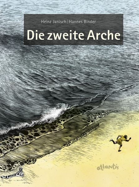 Die zweite Arche, Gebundene Ausgabe von Heinz Janisch, Atlantis Kinderbuch, 9783715207612