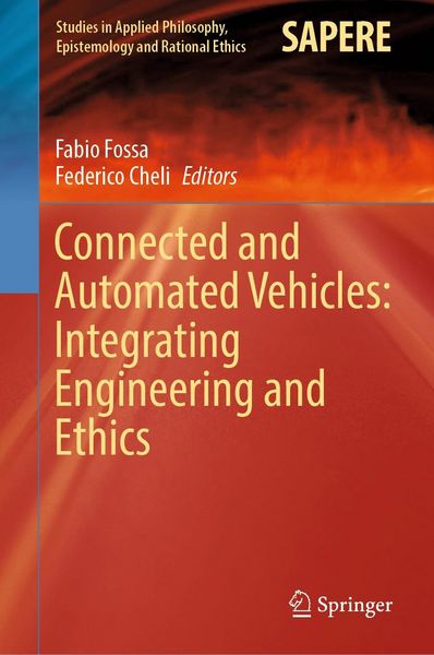 Produktbild: Connected and Automated Vehicles: Integrating Engineering and Ethics