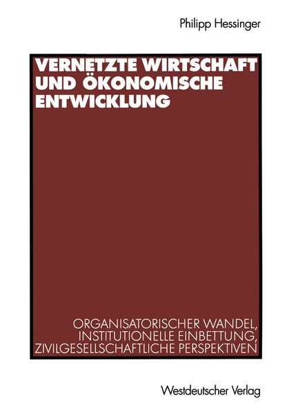 Produktbild: Vernetzte Wirtschaft und &ouml;konomische Entwicklung