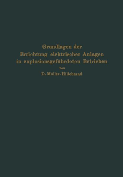 Produktbild: Grundlagen der Errichtung elektrischer Anlagen in explosionsgef&auml;hrdeten Betrieben