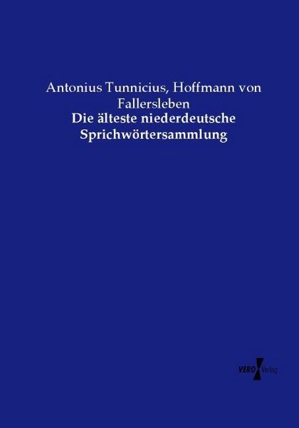 Produktbild: Die &auml;lteste niederdeutsche Sprichw&ouml;rtersammlung