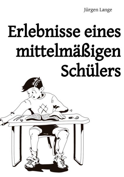 Produktbild: Erlebnisse eines mittelm&auml;&szlig;igen Sch&uuml;lers