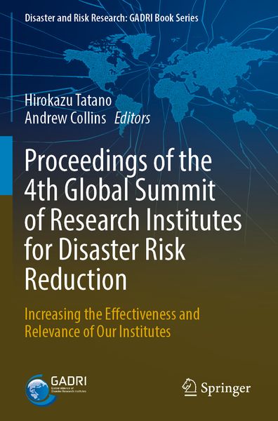 Produktbild: Proceedings of the 4th Global Summit of Research Institutes for Disaster Risk Reduction