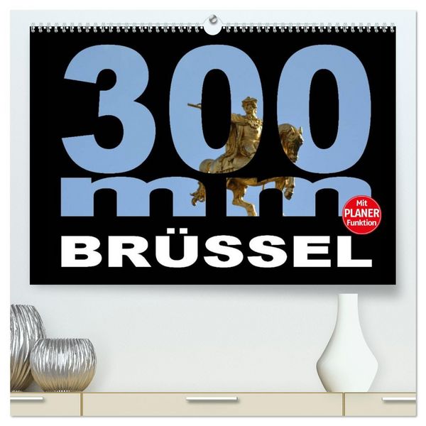 Produktbild: 300mm - Br&uuml;ssel (hochwertiger Premium Wandkalender 2026 DIN A2 quer), Kunstdruck in Hochglanz