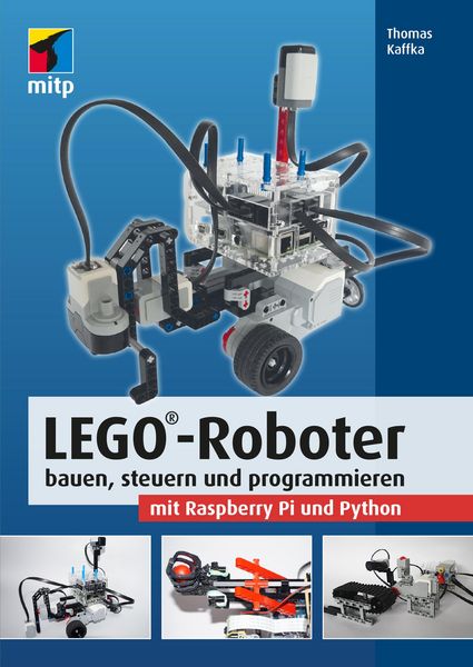 Produktbild: LEGO&reg;-Roboter bauen, steuern und programmieren mit Raspberry Pi und Python