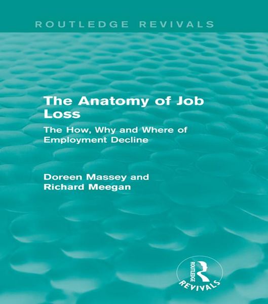 Produktbild: The Anatomy of Job Loss (Routledge Revivals)