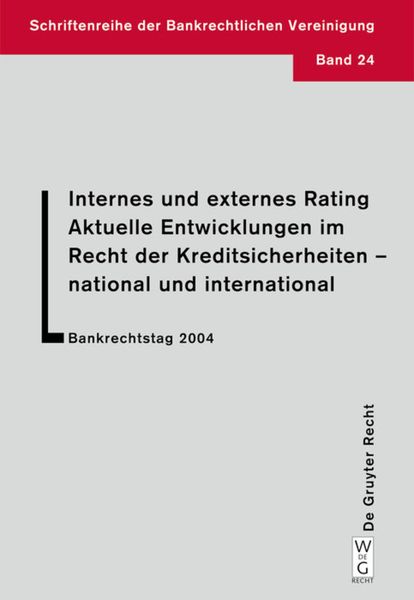 Produktbild: Internes und externes Rating. Aktuelle Entwicklungen im Recht der Kreditsicherheiten - national und international.