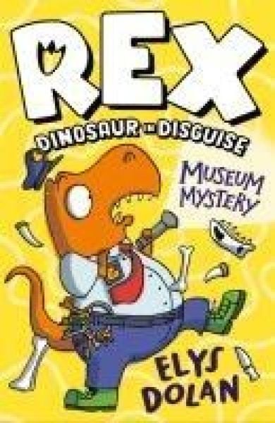 Rex Dinosaur in Disguise: Museum Mystery, Taschenbuch von Elys Dolan, Walker Books UK, 9781406397727