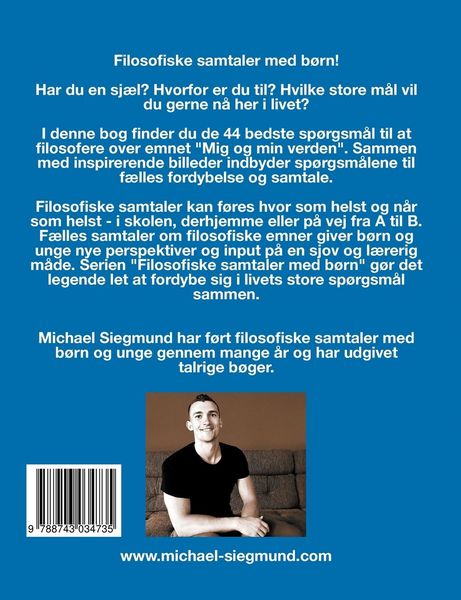 Produktbild: Filosofi med b&oslash;rn: Mig og min verden. De 44 bedste sp&oslash;rgsm&aring;l til at f&oslash;re filosofiske samtaler med b&oslash;rn og unge