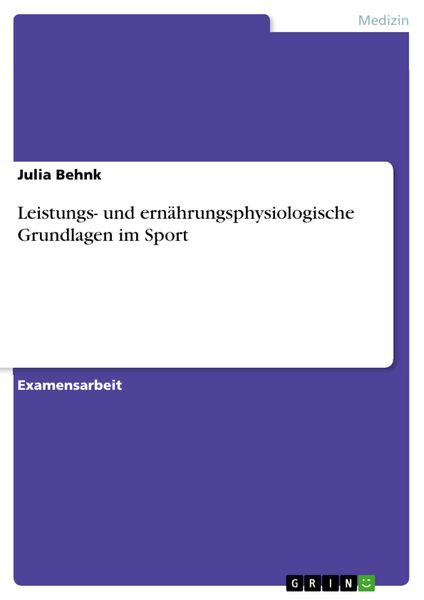 Produktbild: Leistungs- und ern&auml;hrungsphysiologische Grundlagen im Sport