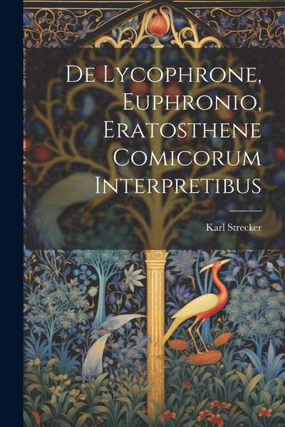 Produktbild: De Lycophrone, Euphronio, Eratosthene Comicorum Interpretibus