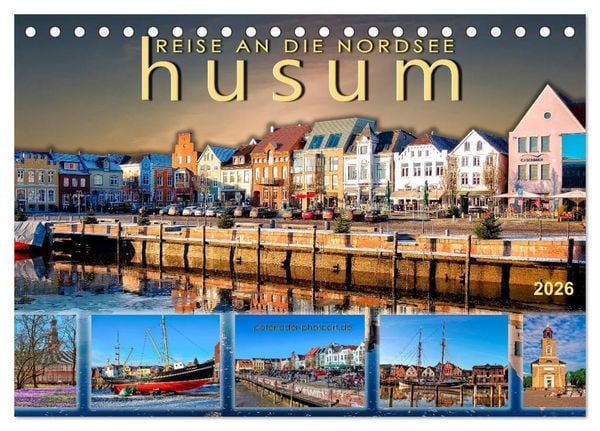 Produktbild: Reise an die Nordsee - Husum (Tischkalender 2026 DIN A5 quer), CALVENDO Monatskalender