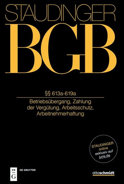 Produktbild: J. von Staudingers Kommentar zum B&uuml;rgerlichen Gesetzbuch mit Einf&uuml;hrungsgesetz... / &sect;&sect; 613a-619a
