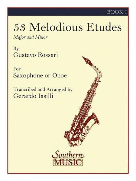 Produktbild: 53 Melodious Etudes Book1 Saxophone Sheet Music Studies for Students and Developing Musicians Progressive Technique and Practice Method Book for Building Tone, Agility and Musical Expression