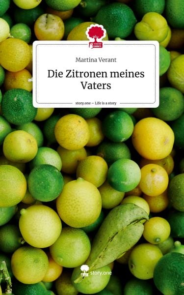 Produktbild: Die Zitronen meines Vaters. Life is a Story - story.one